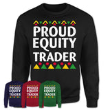 Proud Equity Trader Africa Pride Black History Month T-Shirt