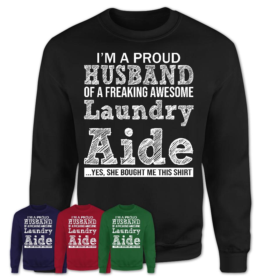 Proud Husband of A Freaking Awesome Laundry Aide Wife Shirt, Husband Valentine Gift, Anniversary Couple Shirt