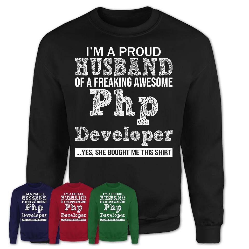 Proud Husband of A Freaking Awesome Php Developer Wife Shirt, Husband Valentine Gift, Anniversary Couple Shirt