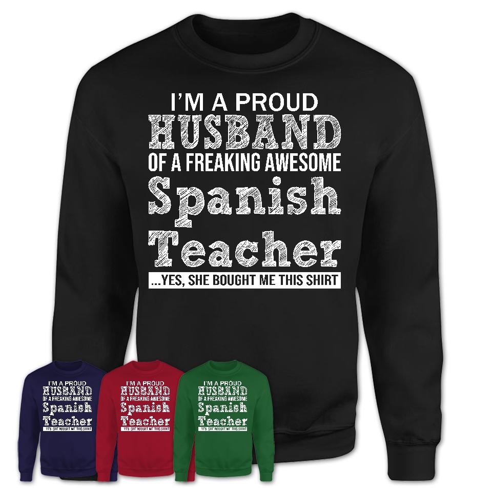 Proud Husband of A Freaking Awesome Spanish Teacher Wife Shirt, Husband Valentine Gift, Anniversary Couple Shirt