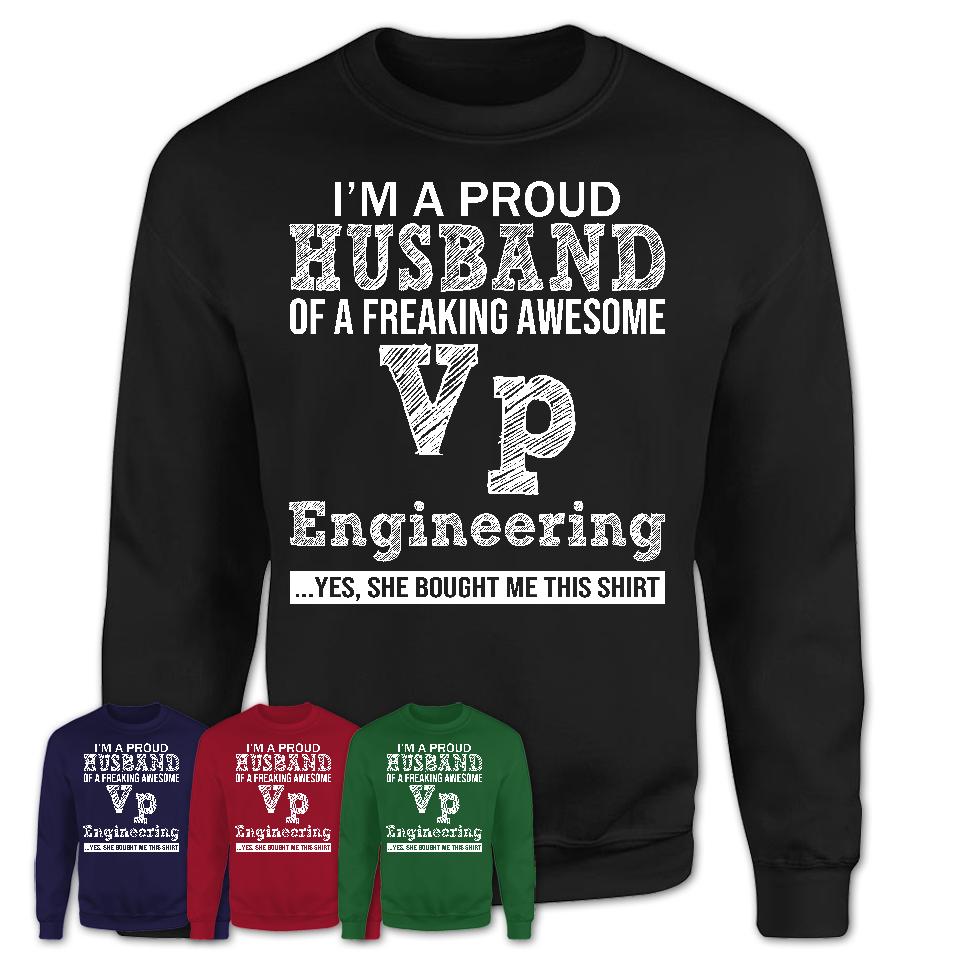 Proud Husband of A Freaking Awesome Vp Engineering Wife Shirt, Husband Valentine Gift, Anniversary Couple Shirt