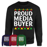 Proud Media Buyer Africa Pride Black History Month T-Shirt