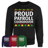 Proud Payroll Coordinator Africa Pride Black History Month T-Shirt