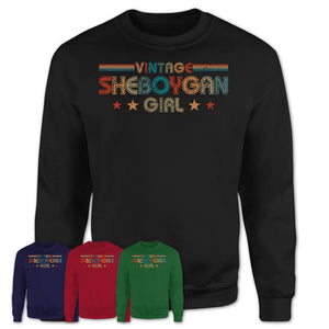 Proud Vintage Sheboygan Girl Shirt Wisconsin Pride Gift Birthday Shirt for Her