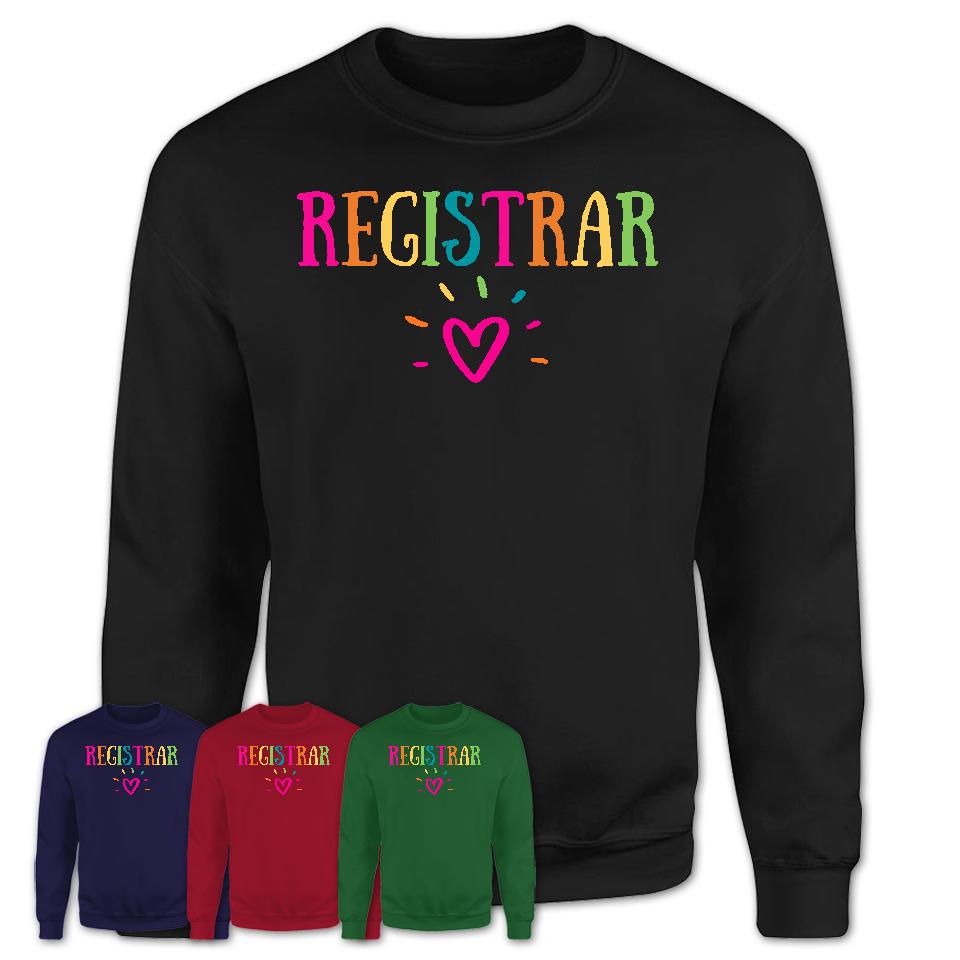 Registrar Rainbow Lettering Heart Shirt, Employee Appreciation Gifts