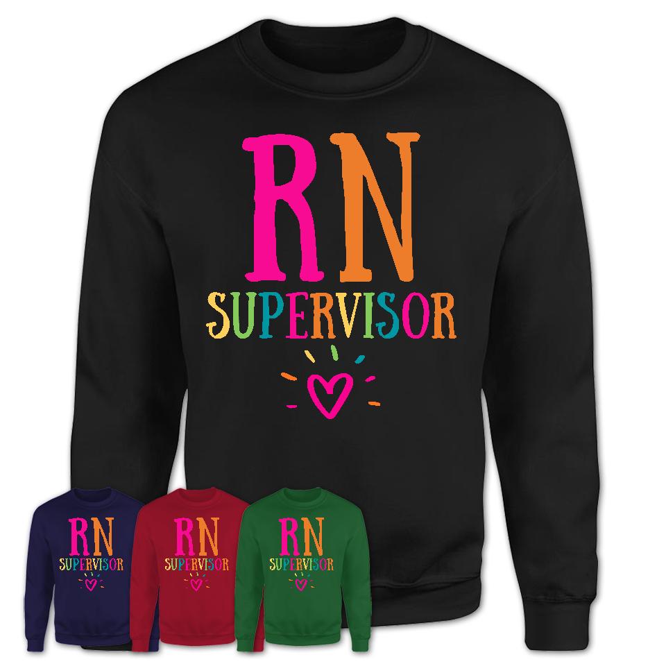 Rn Supervisor Rainbow Lettering Heart Shirt, Employee Appreciation Gifts