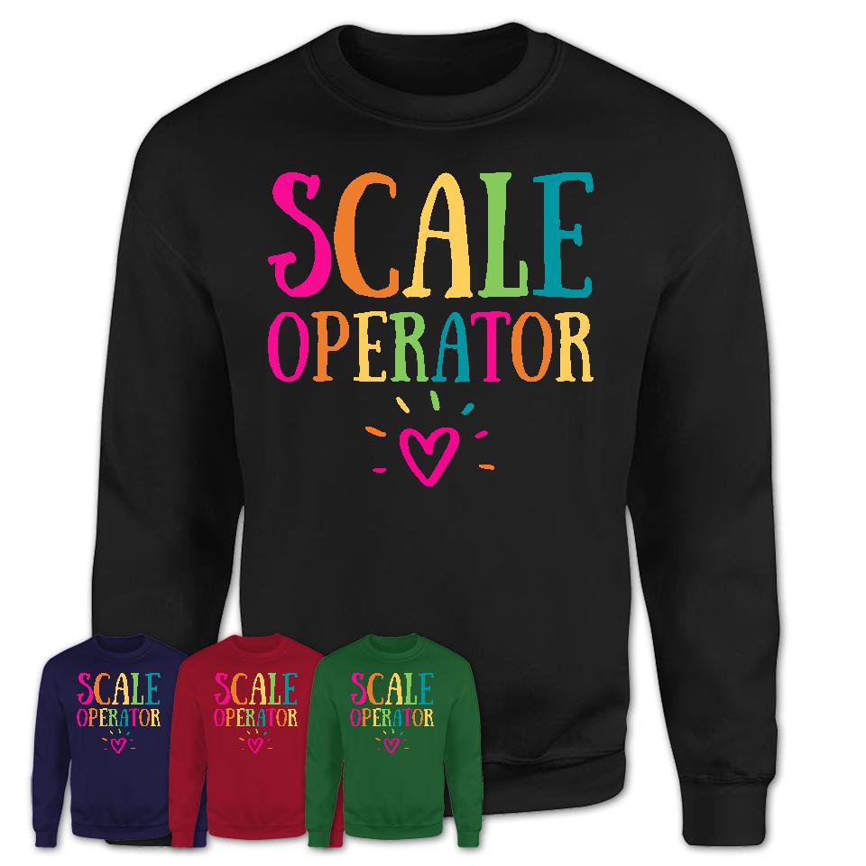 Scale Operator Rainbow Lettering Heart Shirt, Employee Appreciation Gifts