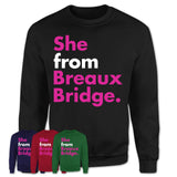 She From Breaux Bridge Shirt Louisiana State Birthday Gift For Her