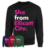 She From Ellicott City Shirt Maryland State Birthday Gift For Her