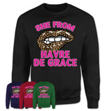 She From Havre de Grace Maryland Gift Cheetah Leopard Sexy Lips Shirt