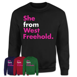 She From West Freehold Shirt New Jersey State Birthday Gift For Her