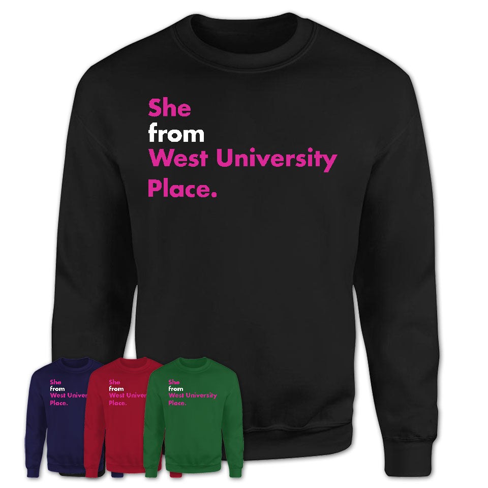 She From West University Place Shirt Texas State Birthday Gift For Her