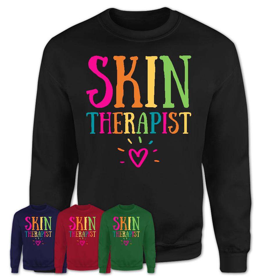 Skin Therapist Rainbow Lettering Heart Shirt, Employee Appreciation Gifts