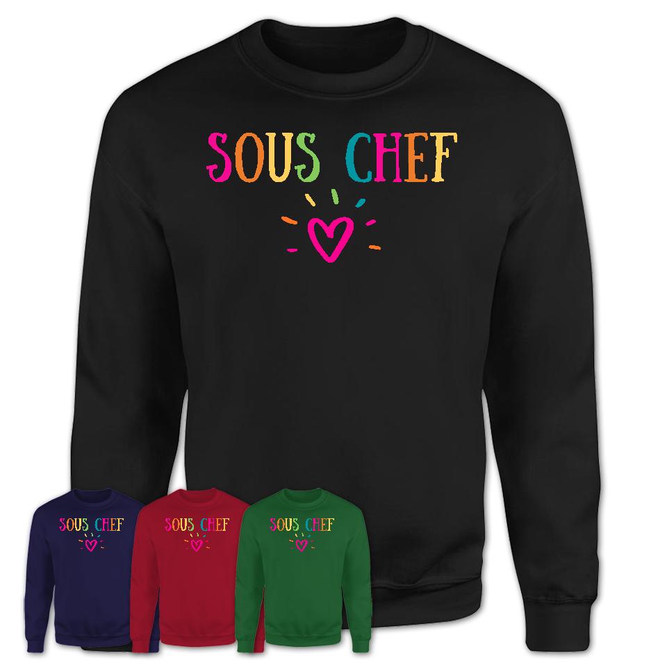 Sous Chef Rainbow Lettering Heart Shirt, Employee Appreciation Gifts