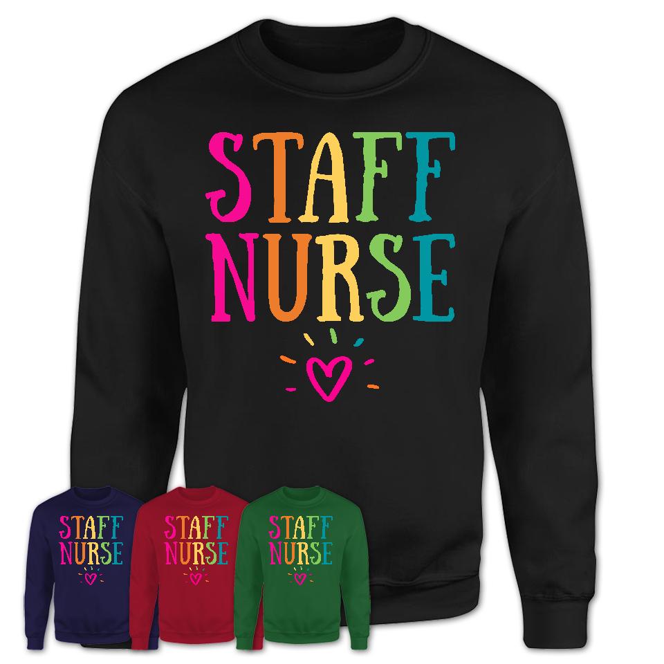 Staff Nurse Rainbow Lettering Heart Shirt, Employee Appreciation Gifts