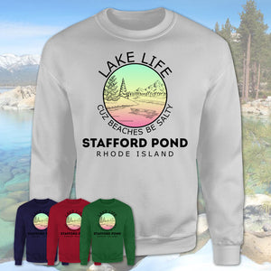 Stafford Pond Rhode Island Lake Life Cuz Beaches Be Salty Fishing Camping Team Shirt