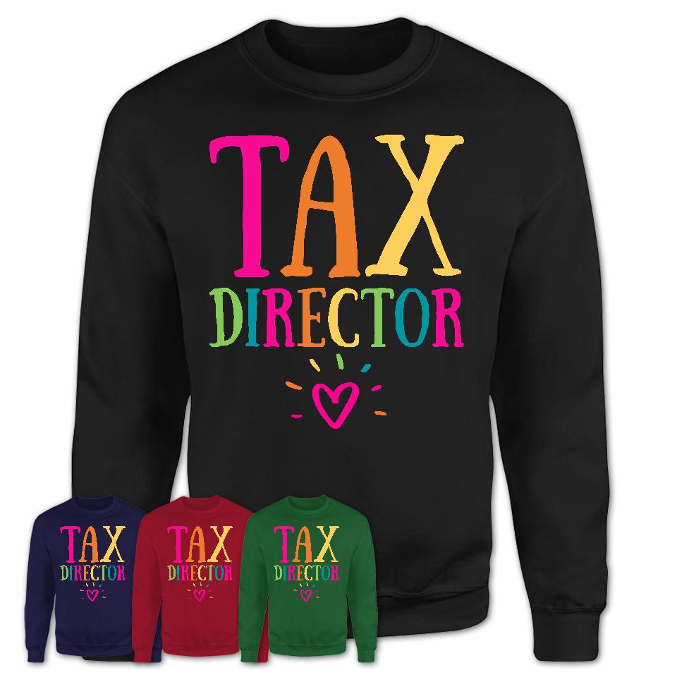 Tax Director Rainbow Lettering Heart Shirt, Employee Appreciation Gifts