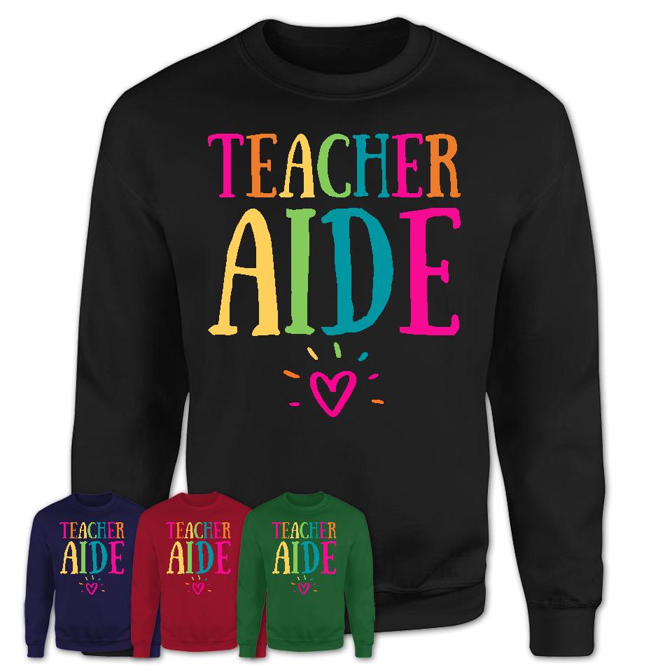 Teacher Aide Rainbow Lettering Heart Shirt, Employee Appreciation Gifts