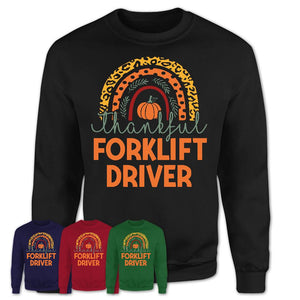 Thankful Forklift Driver Shirt, Pumpkin Rainbow Sweater for Fall Lovers, Thanksgiving Gift for Forklift Driver Women