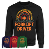 Thankful Forklift Driver Shirt, Pumpkin Rainbow Sweater for Fall Lovers, Thanksgiving Gift for Forklift Driver Women