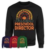Thankful Preschool Director Shirt, Pumpkin Rainbow Sweater for Fall Lovers, Thanksgiving Gift for Preschool Director Women