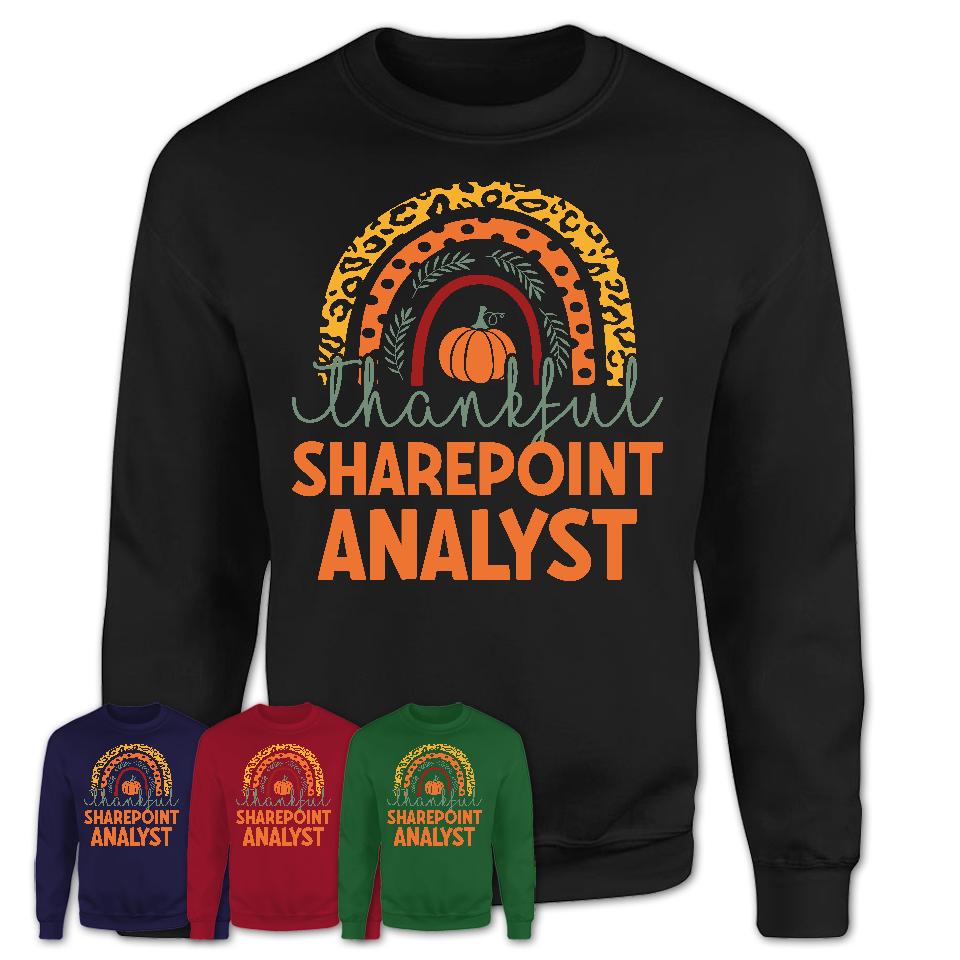 Thankful Sharepoint Analyst Shirt, Pumpkin Rainbow Sweater for Fall Lovers, Thanksgiving Gift for Sharepoint Analyst Women