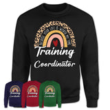 Training Coordinator Because Your Life Worth My Time Rainbow T-Shirt