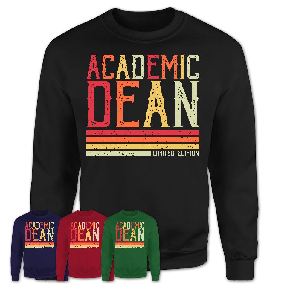 Vintage Academic Dean Limited Edition Job Shirt, Coworker Birthday Gift Idea