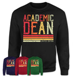 Vintage Academic Dean Limited Edition Job Shirt, Coworker Birthday Gift Idea