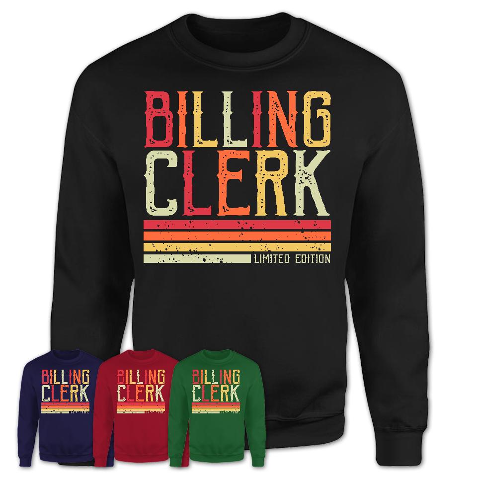 Vintage Billing Clerk Limited Edition Job Shirt, Coworker Birthday Gift Idea