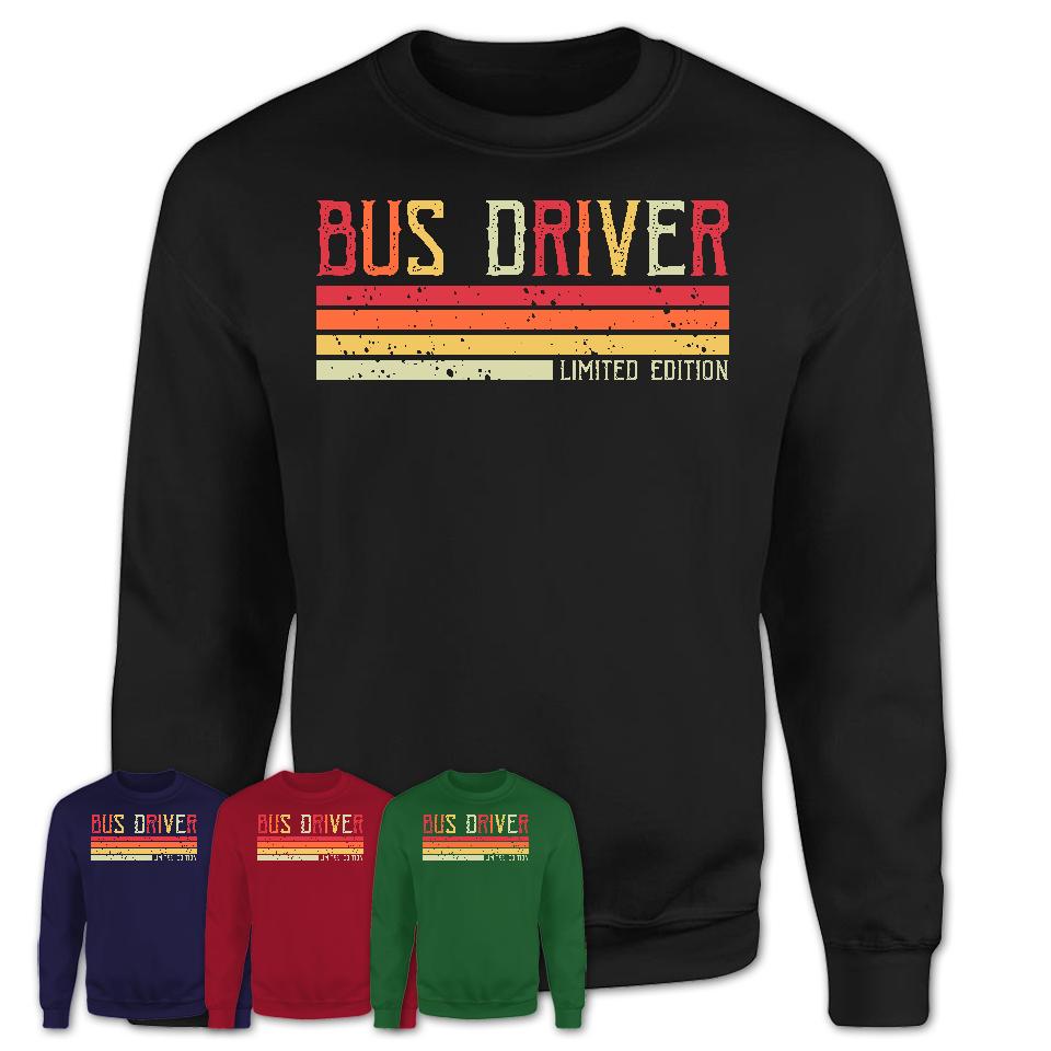 Vintage Bus Driver Limited Edition Job Shirt, Coworker Birthday Gift Idea