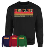 Vintage Dermatologist Limited Edition Job Shirt, Coworker Birthday Gift Idea