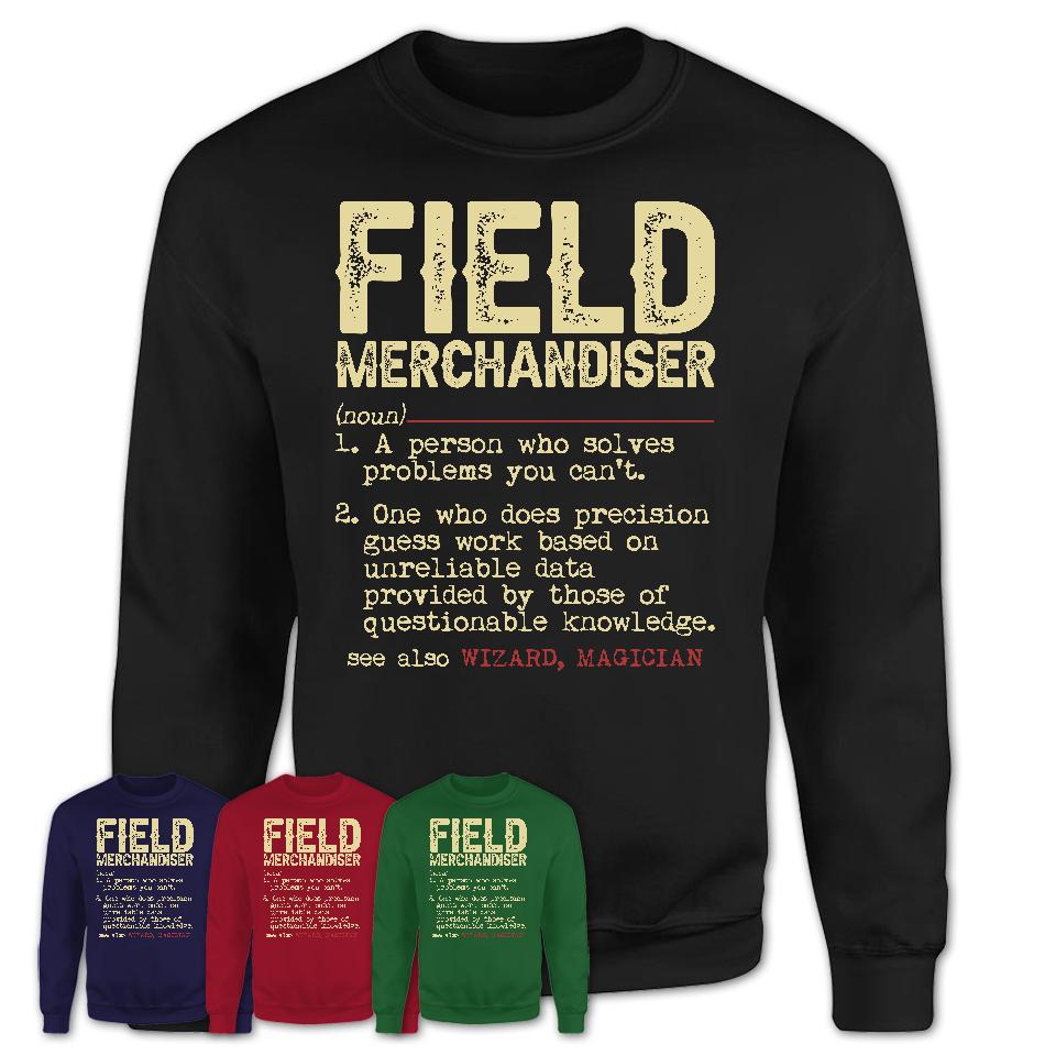 Vintage Field Merchandiser Definition Shirt, Funny Coworker Gift Idea for Field Merchandiser, New Job Gift