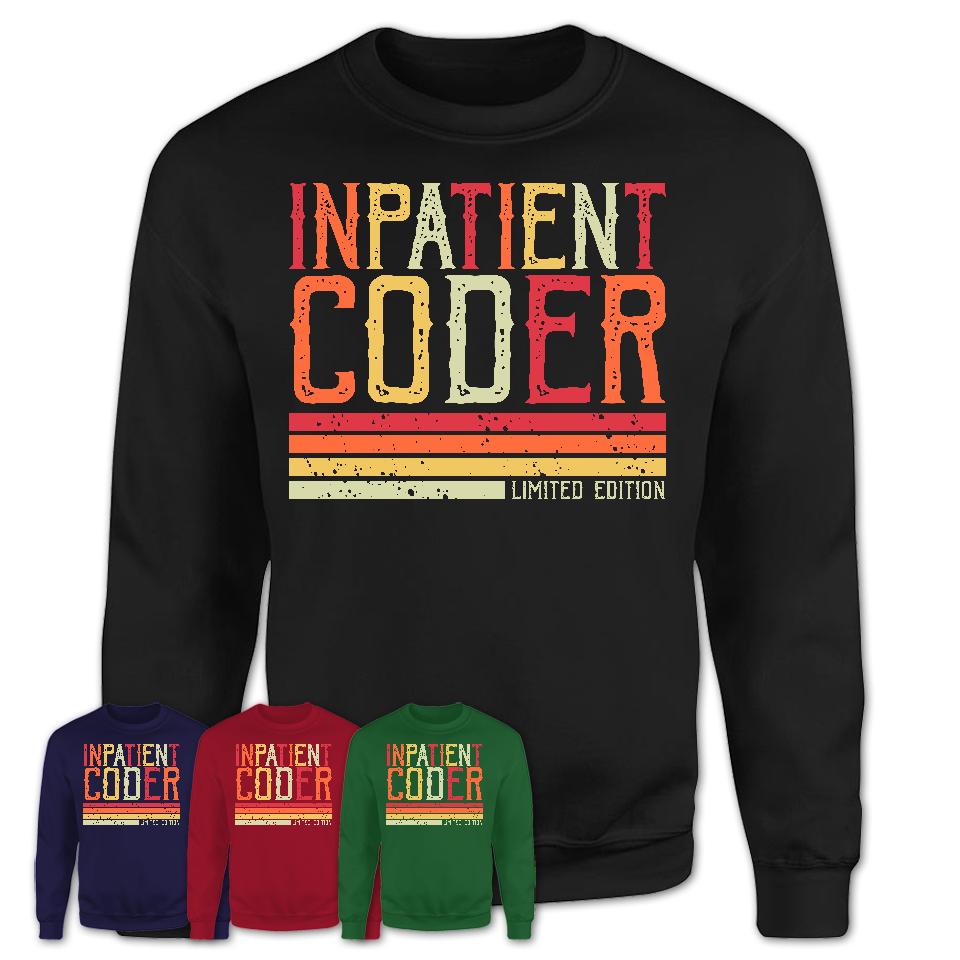 Vintage Inpatient Coder Limited Edition Job Shirt, Coworker Birthday Gift Idea