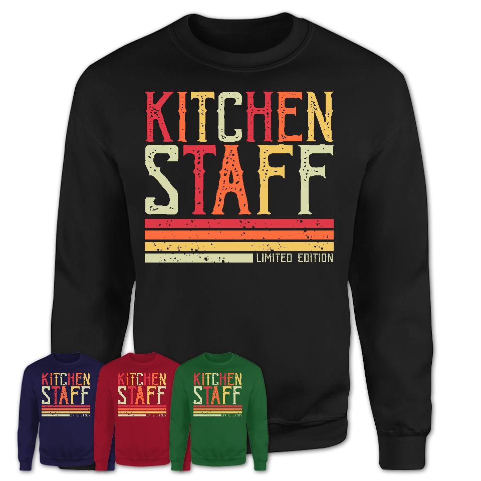 Vintage Kitchen Staff Limited Edition Job Shirt, Coworker Birthday Gift Idea