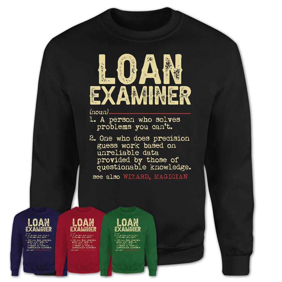 Vintage Loan Examiner Definition Shirt, Funny Coworker Gift Idea for Loan Examiner, New Job Gift