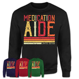 Vintage Medication Aide Limited Edition Job Shirt, Coworker Birthday Gift Idea