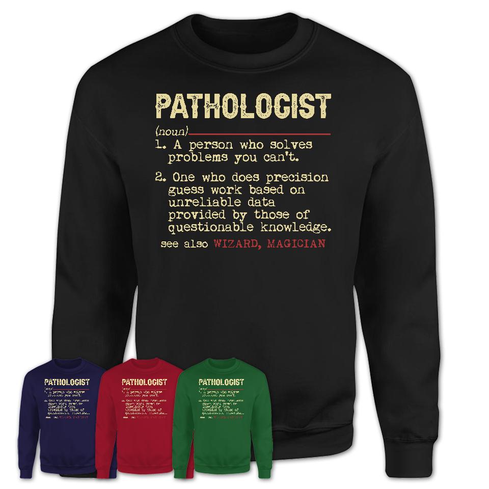 Vintage Pathologist Definition Shirt, Funny Coworker Gift Idea for Pathologist, New Job Gift
