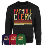 Vintage Payroll Clerk Limited Edition Job Shirt, Coworker Birthday Gift Idea