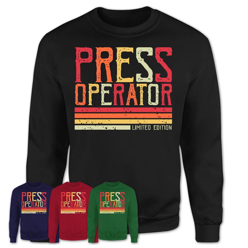 Vintage Press Operator Limited Edition Job Shirt, Coworker Birthday Gift Idea