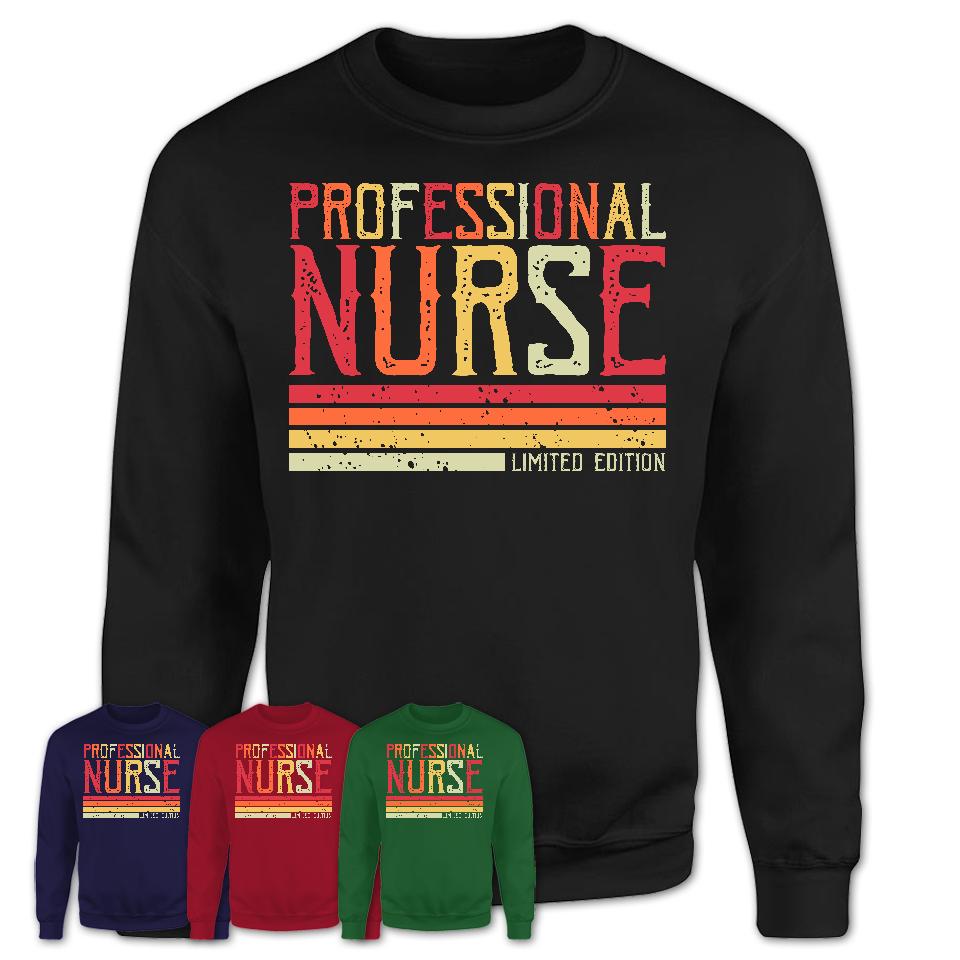 Vintage Professional Nurse Limited Edition Job Shirt, Coworker Birthday Gift Idea