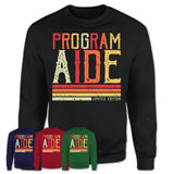 Vintage Program Aide Limited Edition Job Shirt, Coworker Birthday Gift Idea