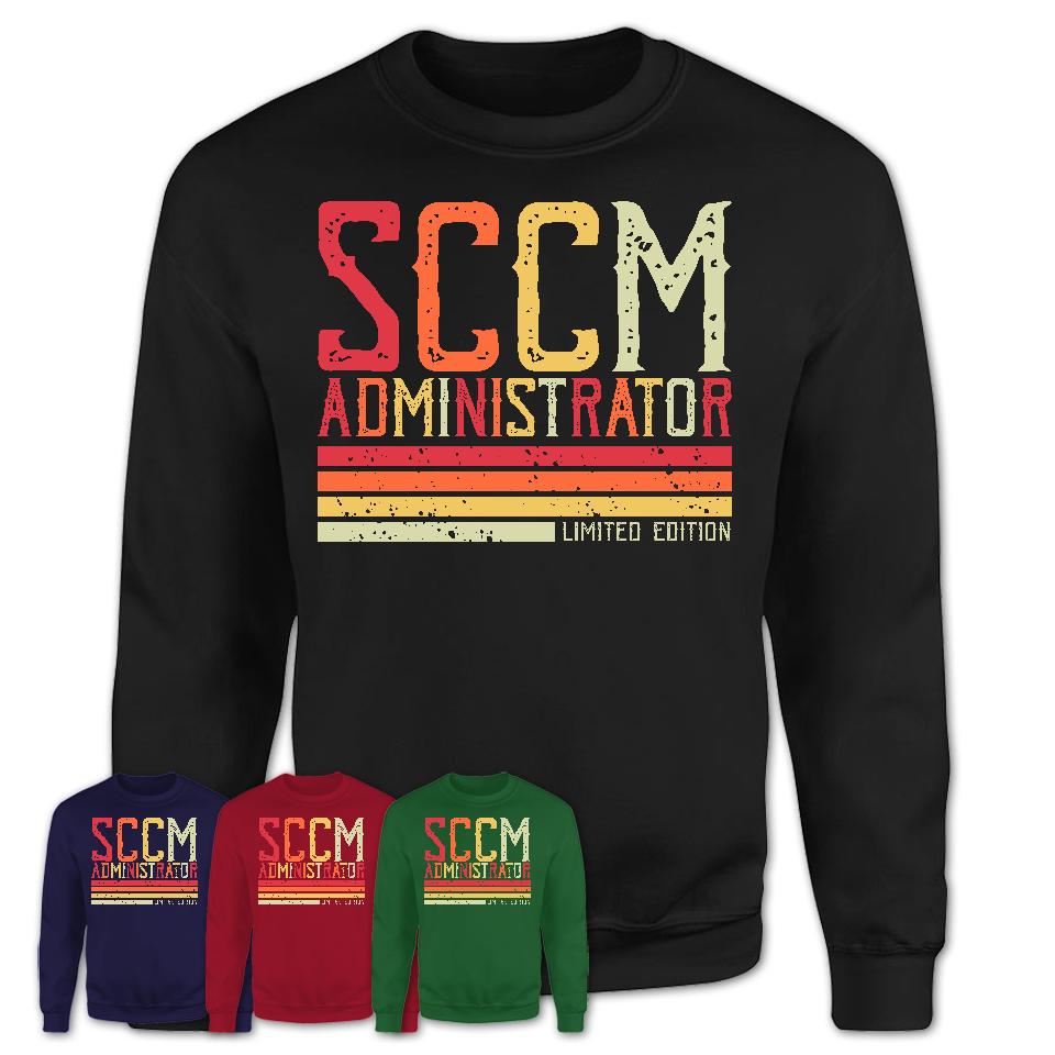 Vintage Sccm Administrator Limited Edition Job Shirt, Coworker Birthday Gift Idea