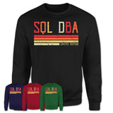 Vintage Sql Dba Limited Edition Job Shirt, Coworker Birthday Gift Idea