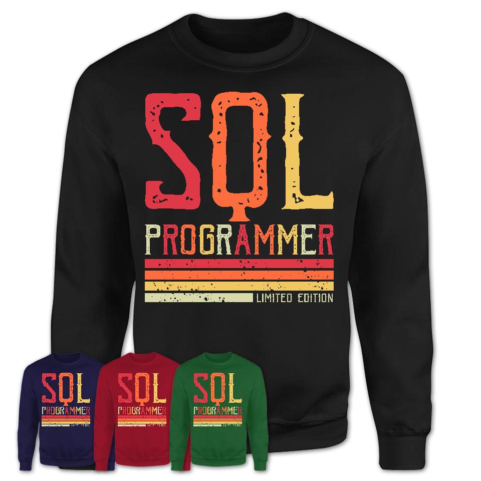 Vintage Sql Programmer Limited Edition Job Shirt, Coworker Birthday Gift Idea