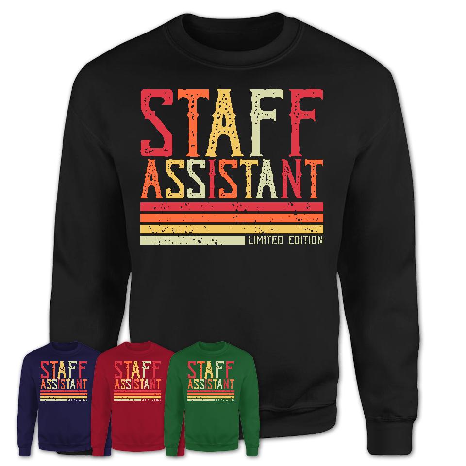 Vintage Staff Assistant Limited Edition Job Shirt, Coworker Birthday Gift Idea