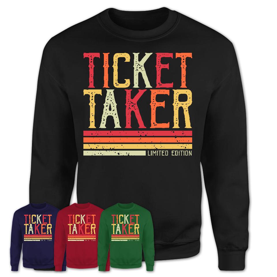 Vintage Ticket Taker Limited Edition Job Shirt, Coworker Birthday Gift Idea