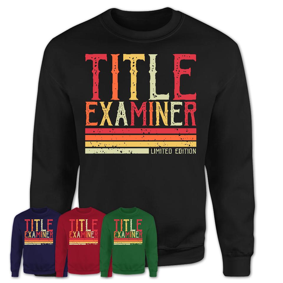 Vintage Title Examiner Limited Edition Job Shirt, Coworker Birthday Gift Idea