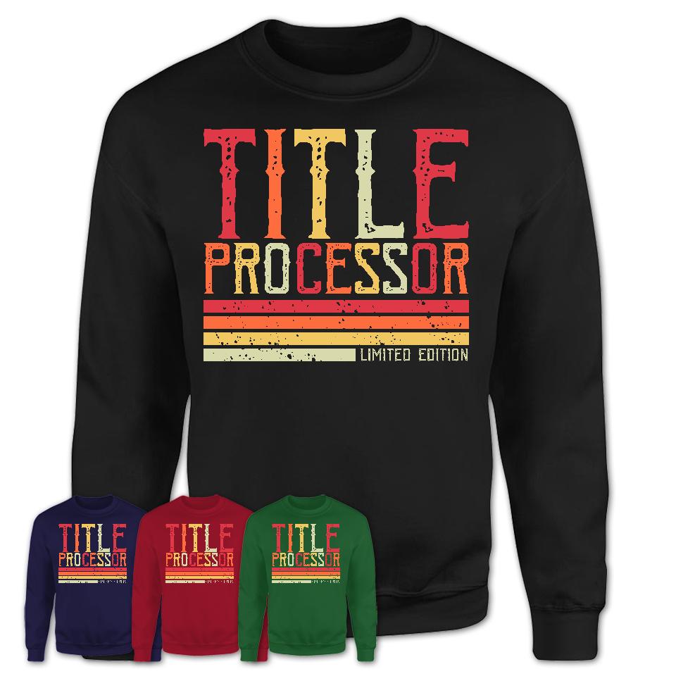 Vintage Title Processor Limited Edition Job Shirt, Coworker Birthday Gift Idea