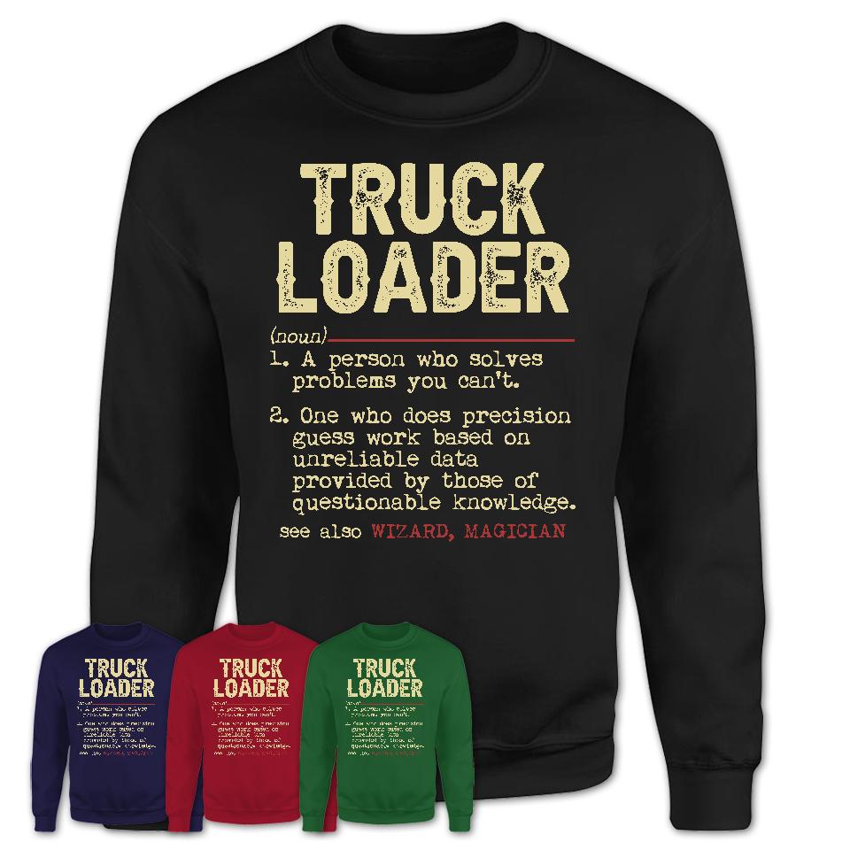 Vintage Truck Loader Definition Shirt, Funny Coworker Gift Idea for Truck Loader, New Job Gift